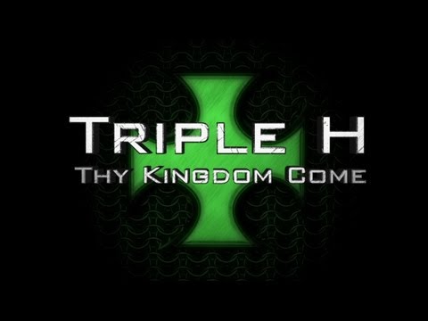 triple h thy kingdom come review