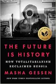masha gessen the future is history review